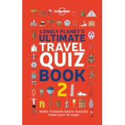 Lonely Planets Ultimate Travel Quiz Book 2